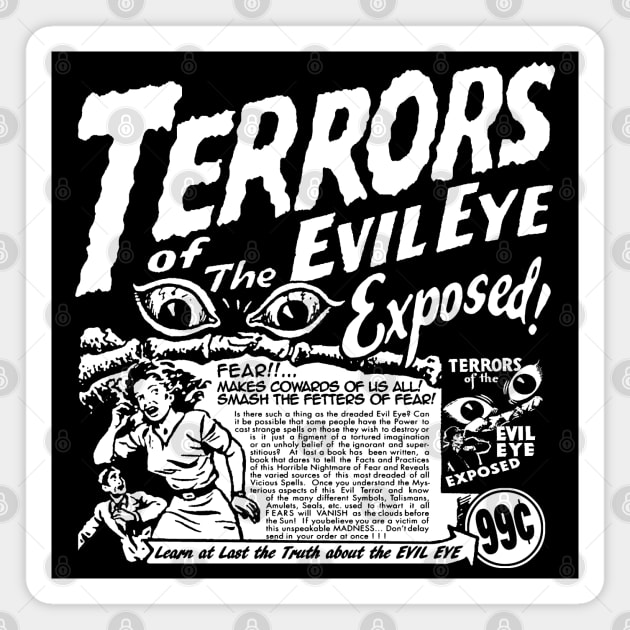 Terrors Of The Evil Eye Exposed Magnet by MarbitMonster